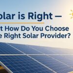 How to Choose the Right Solar Provider in India